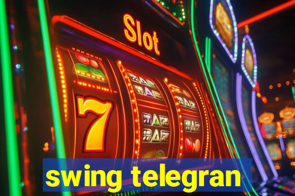 swing telegran